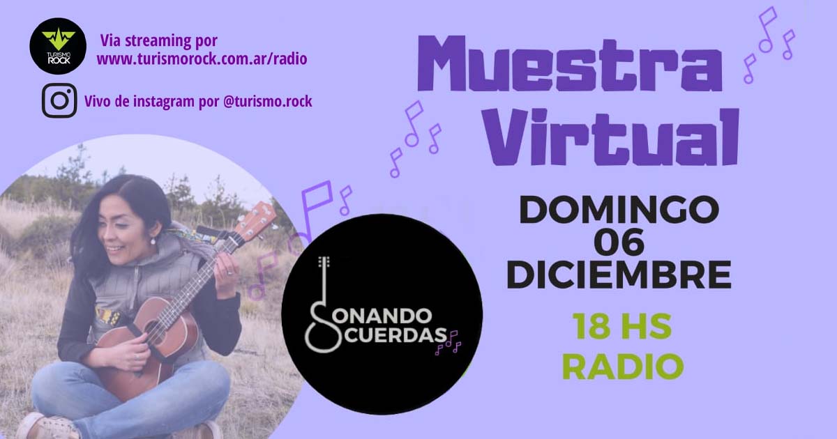 Sonando Cuerdas cierra el año con una Muestra Virtual por Turismo Rock Radio Streaming
