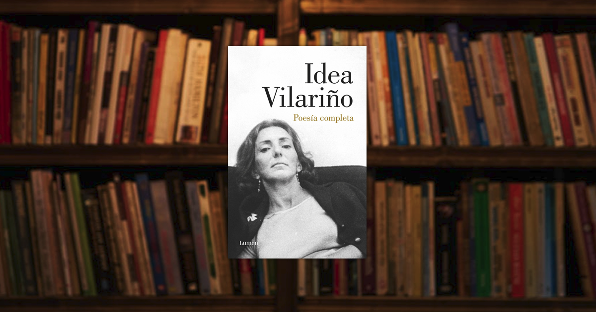 Hablemos De Libros: “Poesía Completa” de Idea Vilariño